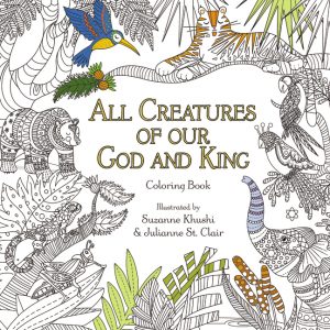 All Creatures of Our God and King Adult Coloring Book