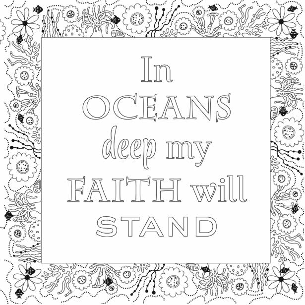 Free coloring sheet from 'Oceans' based on Hillsong United.