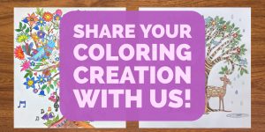 Share your coloring creation with us!